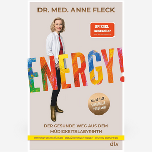 Bücher „ENERGY!“ von Dr. med. Anne Fleck – SPIEGEL-Bestseller zur Selbsthilfe bei Müdigkeit, mit 30-Tage-Programm zur Stärkung des Immunsystems und zur Entzündungsregulation.