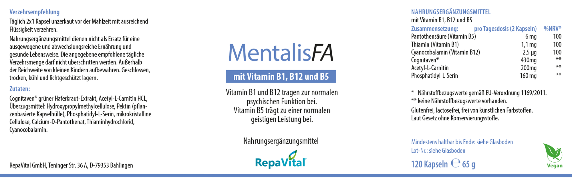 Etikett des Nahrungsergänzungsmittels „MentalisFA“ von RepaVital mit Inhaltsstoffen und Einnahmeempfehlung. Das Produkt enthält Vitamin B1, B12 und B5 sowie natürliche Inhaltsstoffe wie Cognivia®-Haferkrautextrakt, Acetyl-L-Carnitin und Phosphatidyl-L-Serin. Die Verpackung hebt die Unterstützung der psychischen Funktion und geistigen Leistung hervor. Auf der rechten Seite befindet sich eine detaillierte Nährwerttabelle pro Tagesdosis.